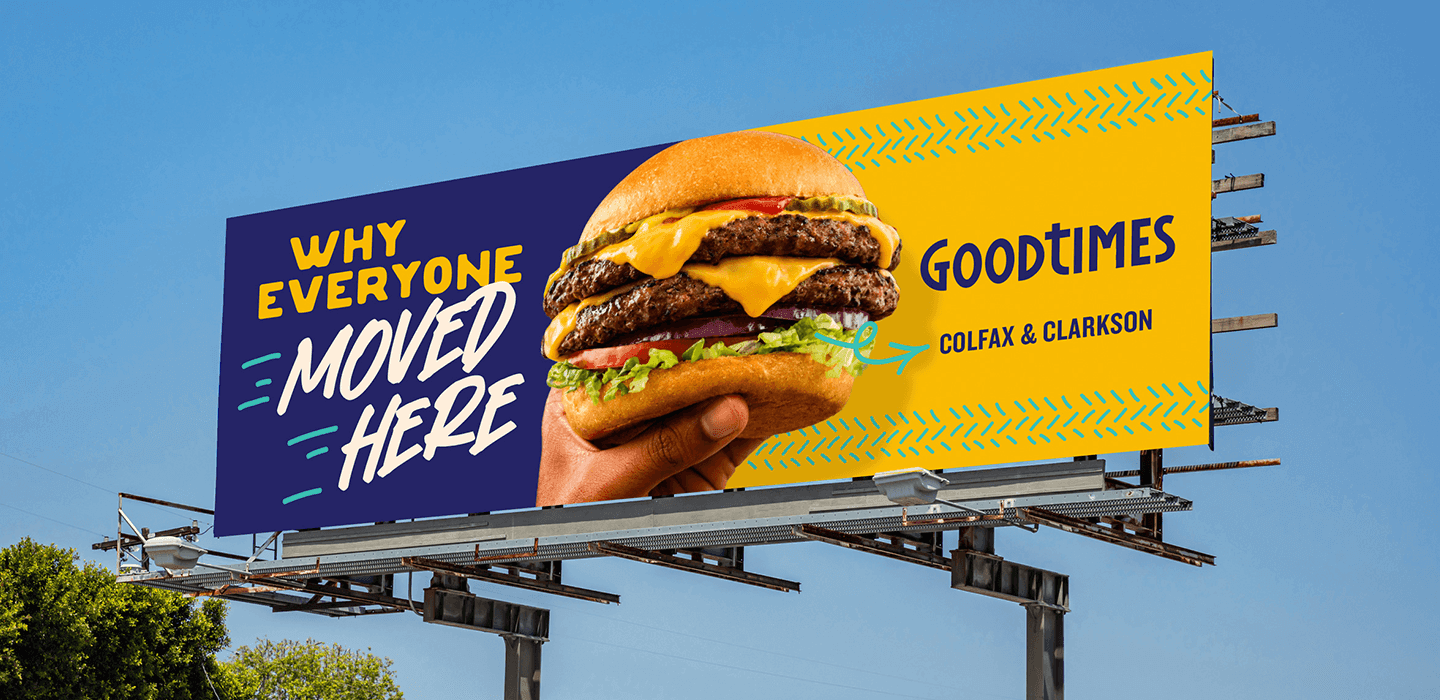 Good Times Billboard by Cultivator Advertising